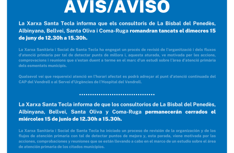El consultori mèdic de la Bisbal del Penedès romandrà tancat el dimecres 15 de juny de 12:30h a 15:30h