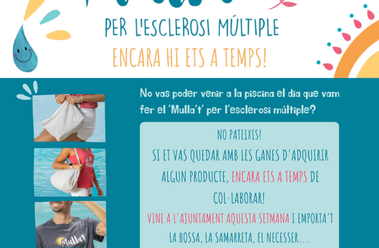 Encara pots adquirir els productes del ‘Mulla’t’ per l’esclerosi múltiple adreçant-te a l’Ajuntament durant aquesta setmana