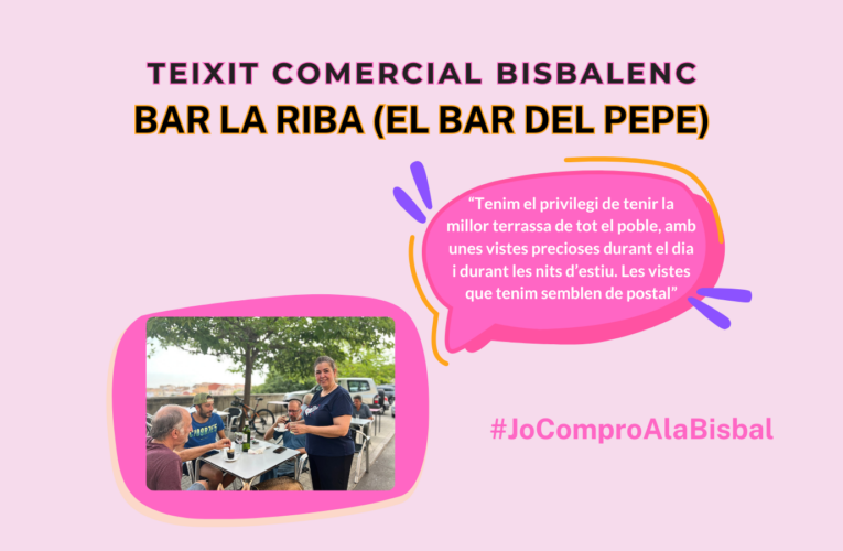Nou espai per promoure el comerç bisbalenc – L’estrenem amb una conversa amb la Isabel del Bar La Riba