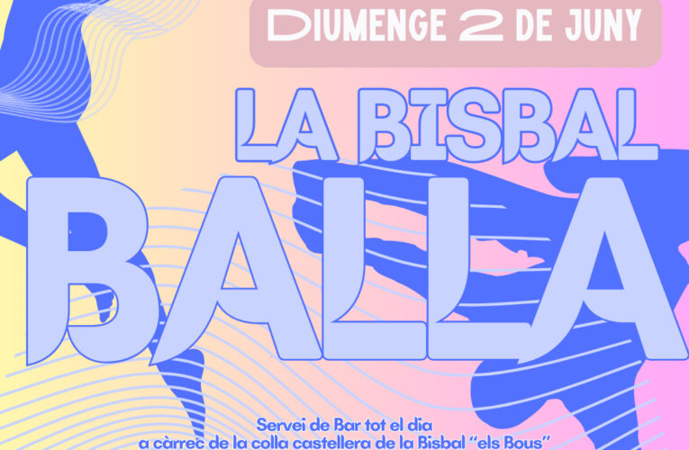 El diumenge 2 de juny torna “La Bisbal Balla” amb el suport del Pla ImpulsDipta