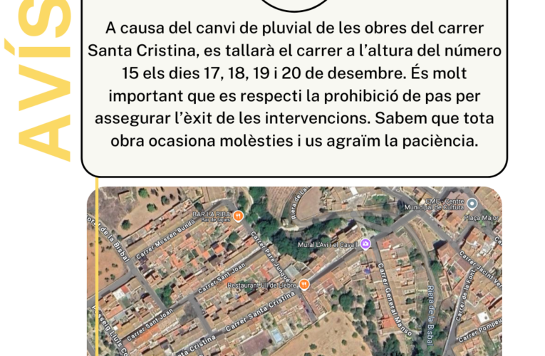 Prohibit circular pel carrer Santa Cristina (alçada del núm. 15) del 17 al 20 de desembre