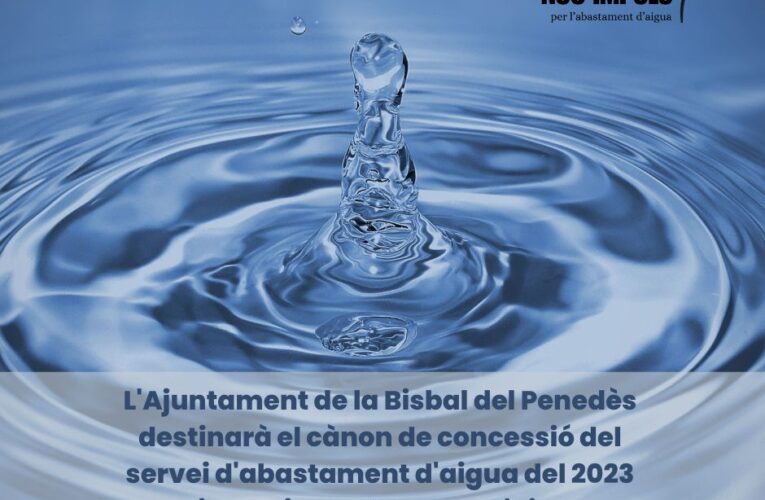L’Ajuntament destinarà el cànon de concessió del servei d’abastament d’aigua del 2023 a les inversions a  la xarxa d’aigua