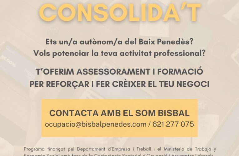 Ets autònom? Informa’t sobre ‘Consolida’t’, el programa del Consell Comarcal del Baix Penedès per donar suport als autònoms de la comarca