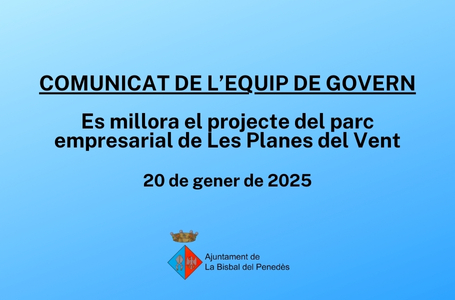 COMUNICAT DE L’EQUIP DE GOVERN: Es millora el projecte del parc empresarial de Les Planes del Vent