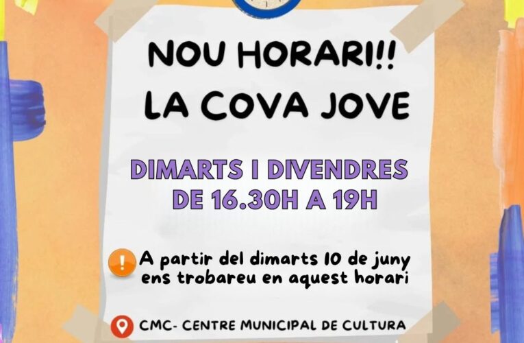 Nou horari de La Cova Jove a partir del dimarts 10 de juny