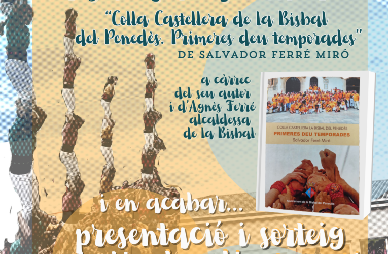 Presentació del nou llibre del Salvador Ferré Miró i sorteig de l’ordre d’actuació de les colles castelleres per a la diada del 15 d’agost