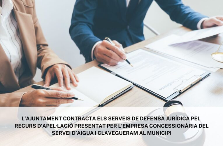 Es contracten serveis jurídics pel recurs d’apel·lació presentat per l’empresa concessionària del servei d’aigua i clavegueram