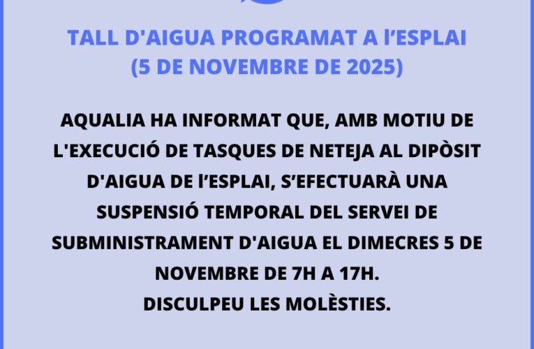 Avís de tall del subministrament d’aigua a l’Esplai programat per al 5 de novembre de 7 a 17h