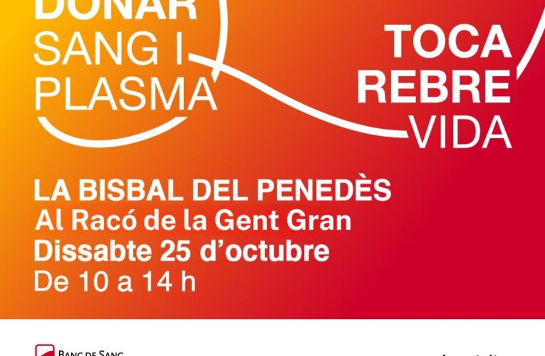El dissabte 25 d’octubre al matí podreu donar sang al Racó de la Gent Gran de la Bisbal del Penedès