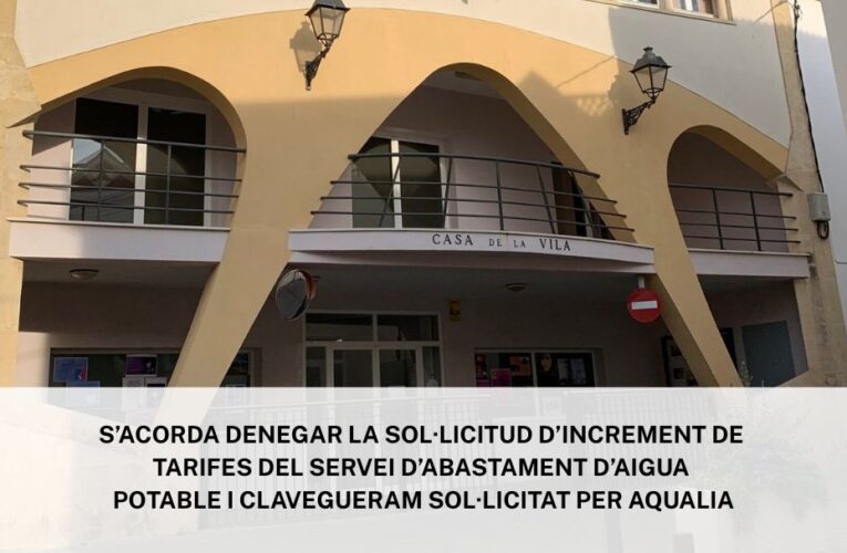 S’acorda denegar la sol·licitud d’increment de tarifes del servei d’abastament d’aigua potable i clavegueram