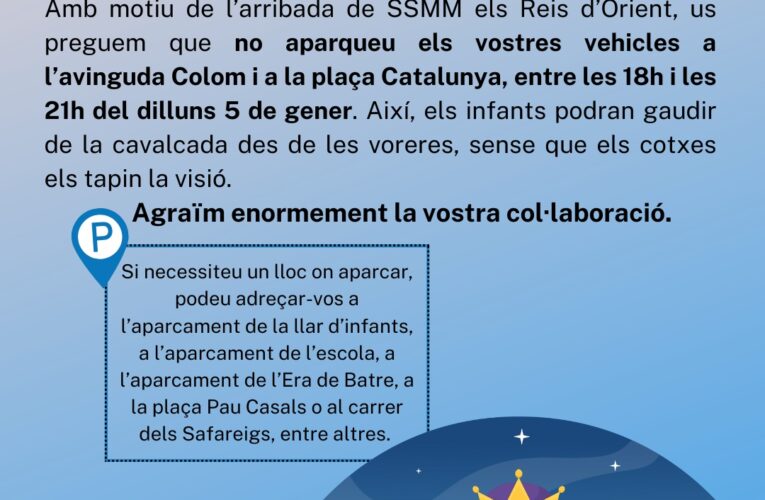 Afectacions en l’aparcament amb motiu de la cavalcada de Reis del dilluns 5 de gener