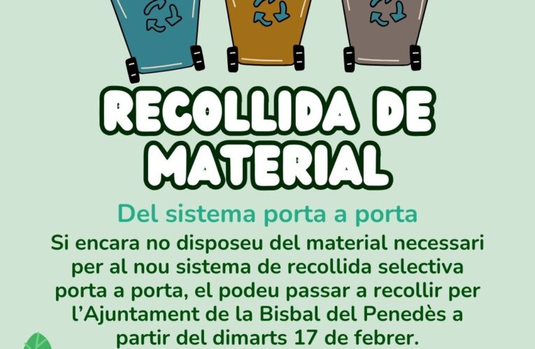 A partir del dimarts 17 de febrer podreu recollir el material del sistema de recollida porta a porta a l’Ajuntament de la Bisbal del Penedès