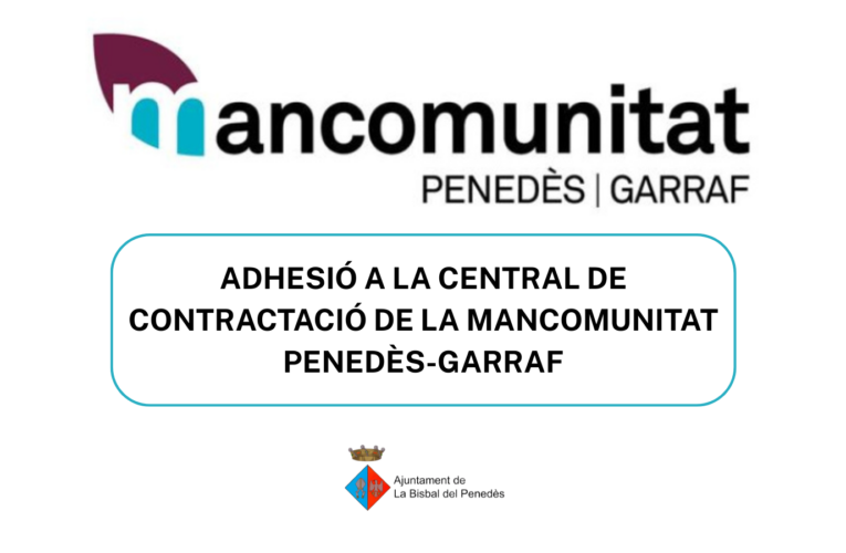 L’Ajuntament de la Bisbal del Penedès s’ha adherit a la central de contractació de la Mancomunitat Penedès-Garraf