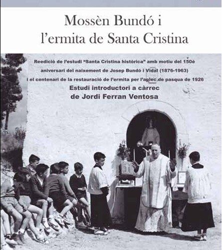 La Bisbal del Penedès presenta el llibre “Mossèn Bundó i l’ermita de Santa Cristina” per Sant Jordi