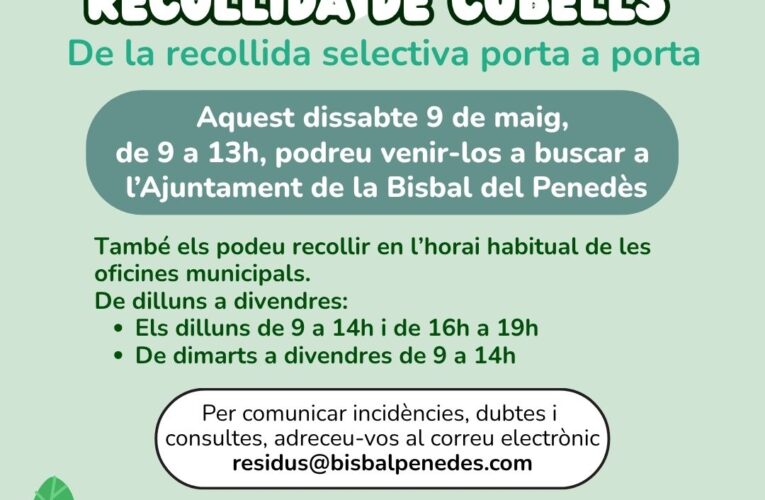 El dissabte 9 de maig al matí podreu recollir els cubells del porta a porta a les oficines municipals