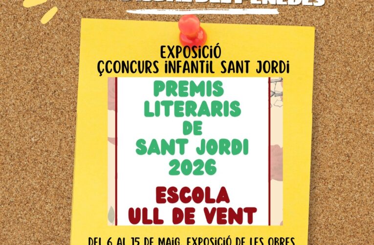 Exposició de les obres del concurs de Sant Jordi de l’escola Ull de Vent
