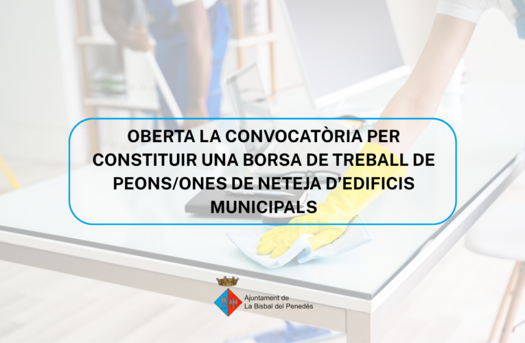 S’ha obert una convocatòria per constituir una borsa de treball de peons/ones de neteja