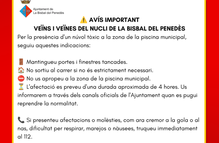 ⚠️ Avís urgent: es demana al veïnat del nucli de la Bisbal del Penedès que es confini per la presència d’un núvol tòxic
