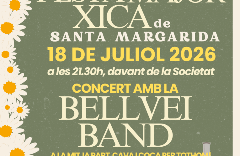 Aquest dissabte se celebra la Festa Major Xica de Santa Margarida amb un concert de la Bellvei Band