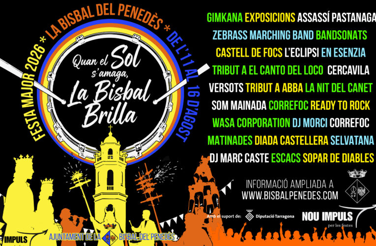 La Festa Major 2026 omplirà la Bisbal del Penedès d’activitats del 2 al 16 d’agost