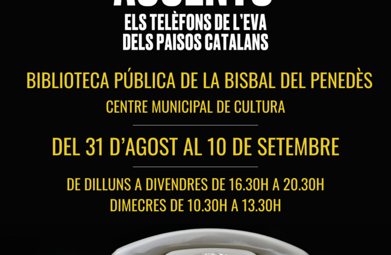 L’exposició “Accents. Els telèfons de l’Eva dels Països Catalans” es podrà visitar a la Biblioteca pública de la Bisbal del Penedès del 31 d’agost al 10 de setembre