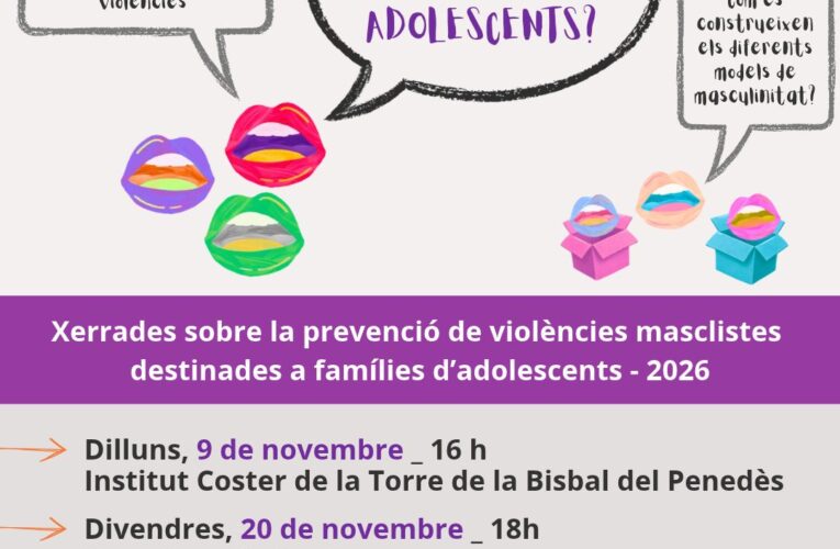 La Bisbal del Penedès acollirà una xerrada sobre educació sexual i prevenció de violències masclistes adreçada a famílies d’adolescents