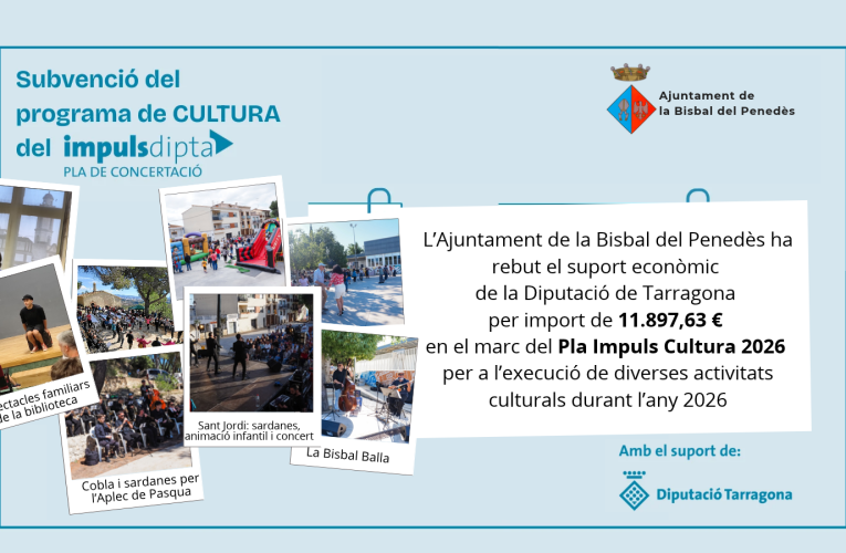 L’Ajuntament de la Bisbal del Penedès rep una subvenció d’11.897,63 € de la Diputació de Tarragona per finançar activitats culturals