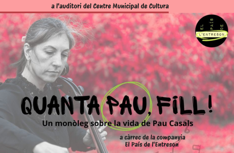 La Biblioteca Pública de la Bisbal del Penedès commemora els 150 anys del naixement de Pau Casals amb un espectacle teatral i un expositor temàtic
