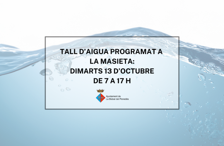Aqualia informa d’un tall d’aigua programat a la Masieta per al dimarts 13 d’octubre